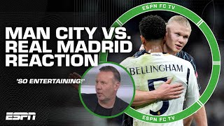 Real Madrid vs Manchester City FULL REACTION It was SO ENTERTAINING  Craig Burley  ESPN FC [upl. by Hadrian]