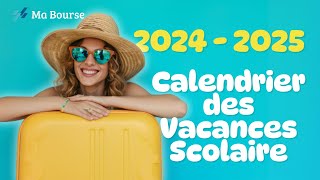 Les dates officielles des vacances scolaires 20242025 [upl. by Merle]