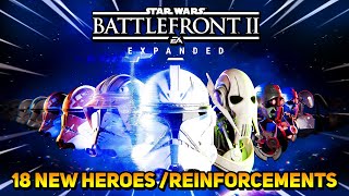 18 NEW Heroes amp Reinforcements for Star Wars Battlefront 2 Battlefront Expanded 13 Mod Update [upl. by Auqinahs245]