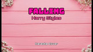 28756  Falling  Harry Styles Karaoke Cover [upl. by Onida]