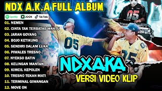 NDX AKA FULL ALBUM TERBARU VIRAL 2024  NEMEN CINTA TAK TERBATAS WAKTU [upl. by Jehiah]