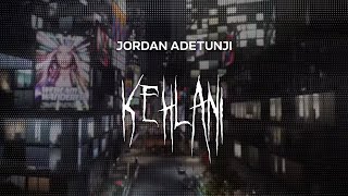 jordan adetunji  kehlani  slowed  reverb  lyrics [upl. by Inman]