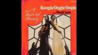 A TASTE OF HONEY  BOOGIE OOGIE OOGIE  WORLD SPIN [upl. by Arannahs226]