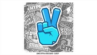 James Hype  No Drama feat Craig David  VIP Official Audio [upl. by Alejo]