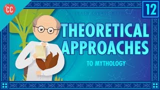 Theories of Myth Crash Course World Mythology 12 [upl. by Lunsford156]