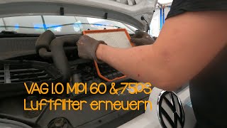 VAG 10 MPI 60 amp 75PS Luftfilter erneuern [upl. by Naldo]