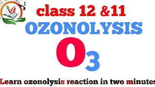 Trick for OZONOLYSIS REACTION Class12amp class11 OrganichemitryozoneVasudevacademyBoardexam2020 [upl. by Akedijn285]