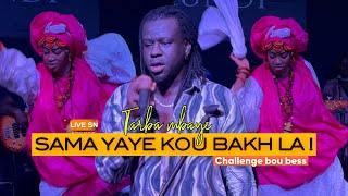 TARBA MBAYE  SAMA YAYE KOU BAKH LA challenge bou bess  Live Performance livesn [upl. by Higbee]