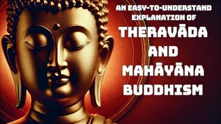 An Easy to Understand Explanation of Theravāda and Mahāyāna Buddhism What is Theravāda Buddhism [upl. by Assetniuq]