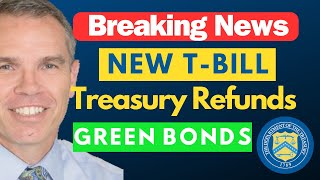 Treasury Bond Note amp Bill News  New Treasury Bill A Green Bond  Record High Note Issuance [upl. by Quackenbush]