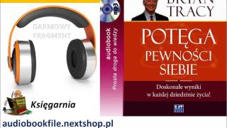 POTĘGA PEWNOŚCI SIEBIE  Tracy Brian  doskonałe wyniki w każdej dziedzinie życia AudioBook MP3 [upl. by Eilagam826]