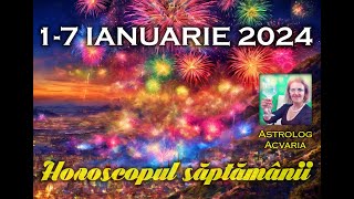 RESTART IN FORTA 🎄Horoscopul saptamanii 17 IANUARIE 2024 cu astrolog ACVARIA [upl. by Mcclenon]