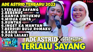 ADE ASTRID TERLALU SAYANG Full Album bajidor medley terbaru 2023sembadamusicadeastridterbaru [upl. by Ecneret]