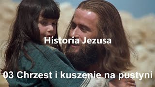 Historia Jezusa 03 Chrzest i kuszenie na pustyni [upl. by Althee]