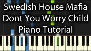 Swedish House Mafia  Dont You Worry Child Tutorial How To Play on Piano [upl. by Ettennaj771]