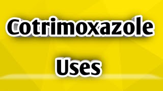 cotrimoxazole Uses [upl. by Robb]