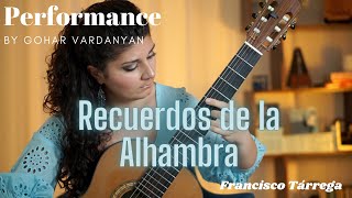 Recuerdos de la Alhambra by Francisco Tárrega Performance 12  Gohar Vardanyan [upl. by Aliab847]