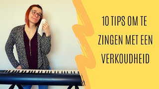 Zingen met een verkoudheid  10 tips [upl. by Ettenaj819]