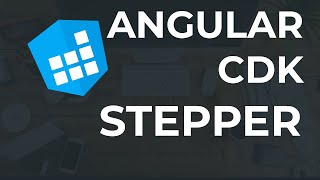 Introduction to Angular CDK Stepper  Create Forms Like a Pro [upl. by Caylor]