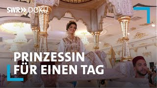 Prinzessin für einen Tag  Hochzeit in Marokko  SWR  Doku [upl. by Nibaj]