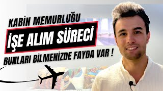 Kabin Memurluğu İşe Alım Süreci ve Harika Tavsiyeler [upl. by Vivianne]