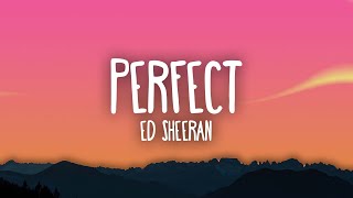 Ed Sheeran  Perfect [upl. by Xyla]