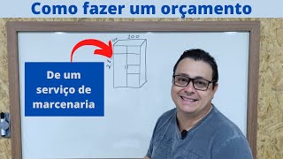 Como fazer um orçamento l De um serviço de marcenaria [upl. by Milzie]