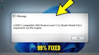 A D3D11compatible GPU Feature Level 110 Shader Model 50 is required to run the engine  Fix ✅ [upl. by Shirley509]