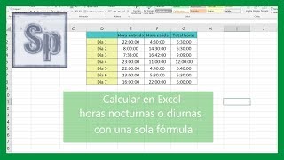 Excel  Calcular horas nocturnas o diurnas con una única fórmula Tutorial en español HD [upl. by Aicenav745]