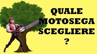 QUALE MOTOSEGA SCEGLIERE  PROMO SERIE 🌴🌳🌲  ORTO E GIARDINAGGIO [upl. by Iloj]