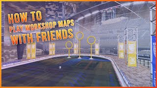 UPDATED 2024 HOW TO PLAY WORKSHOP MAPS WITH FRIENDS ON ROCKET LEAGUE [upl. by Corbin]