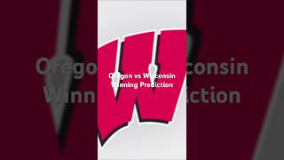 Oregon vs Wisconsin Winning Prediction [upl. by Delmore]