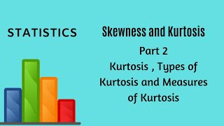 Skewness and Kurtosis  Part 2  Statistics [upl. by Gypsy]