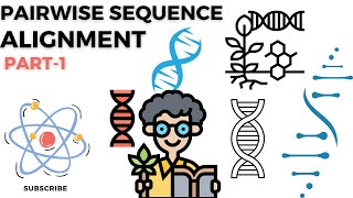 PAIRWISE SEQUENCE ALIGNMENT PART 1 [upl. by Selfridge]