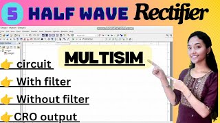 multisim halfwave rectifier with and without filter ece btech engineering project [upl. by Egni]