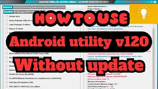 android utility tool v120 without update work 100 android utility no smart card [upl. by Johna]