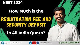 Registration Fee and Security Deposit in All India Quota  Registration Starts on August 14 [upl. by Miculek]