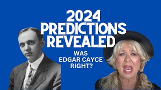 Was Edgar Cayce Right 2024 EXPERT PREDICTIONS [upl. by Rehpinnej]