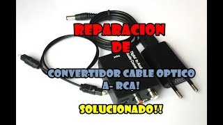 convertidor óptico a rca no funciona  SOLUCIONADO  2024 [upl. by Nwahsd233]