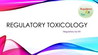 Introduction of regulatory toxicology [upl. by Giltzow]