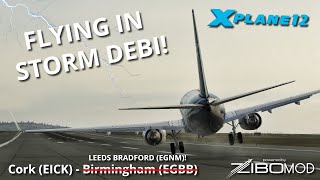 Real 737 Pilot LIVE  Flying the ZIBO MOD 737 in Storm Debi  Cork  Leeds Bradford [upl. by Rednas]