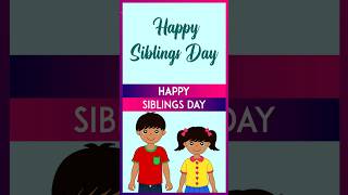 Happy Siblings Day 2024 Wishes Greetings Quotes Images And Messages For Brothers And Sisters [upl. by Airdnat725]