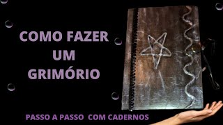 Como Fazer Um Grimório Com Cadernos  Passo a Passo Completo [upl. by Davidson]