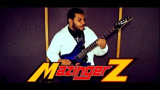 Mazinger Z Theme Metal Cover By Luis Vasquez [upl. by Dnomasor490]