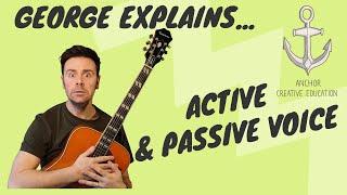 George ExplainsActive and Passive Voice [upl. by Leanatan848]