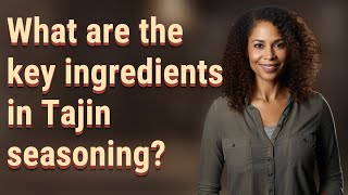 What are the key ingredients in Tajin seasoning [upl. by Eliezer]