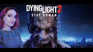 DYING LIGHT 2 STAY HUMAN RELOADED EDITION [upl. by Uhej]