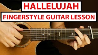 Hallelujah  Fingerstyle Guitar Lesson Tutorial How to Play Fingerstyle [upl. by Eila549]