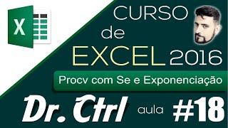 Curso de Excel Básico ao Avançado Aula 18 Procv com Se e Exponenciação [upl. by Silvio]