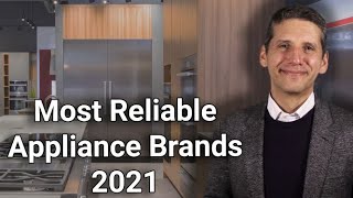 Most Reliable Appliance Brands for 2021 [upl. by Erwin877]